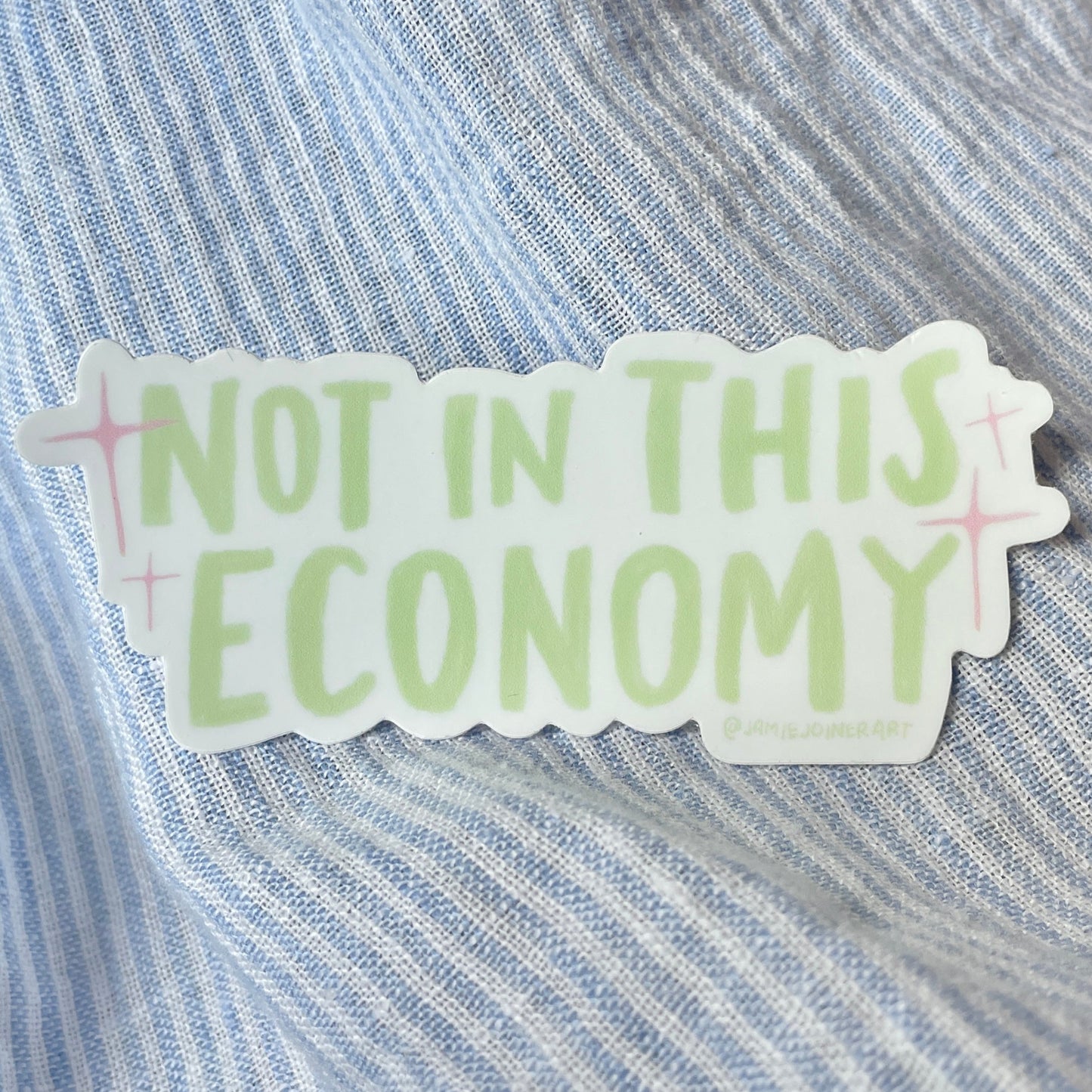 Not in this economy Sticker